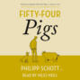 Fifty-Four Pigs - A Dr. Bannerman Vet Mystery, Book 1 (Unabridged)