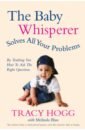 The Baby Whisperer Solves All Your Problems. By teaching you have to ask the right questions