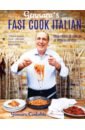 Gennaro's Fast Cook Italian. From Fridge to Fork in 40 Minutes or Less