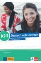 Deutsch echt einfach A2.1. Deutsch für Jugendliche. Kurs- und Übungsbuch mit Audios und Videos