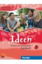 Ideen 3. Kursbuch. Deutsch als Fremdsprache