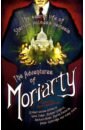 The Mammoth Book of the Adventures of Moriarty. The Secret Life of Sherlock Holmes's Nemesis