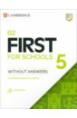 B2 First for Schools 5. Student's Book without Answers with Audio. Authentic Practice Tests