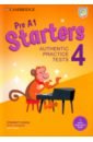 Pre A1 Starters 4. Student's Book with Answers, Audio, Resource Bank. Authentic Practice Tests