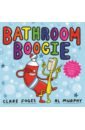 Bathroom Boogie
