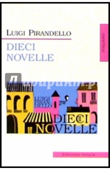 Dieci Novelle (Десять новелл: на итальянском языке)