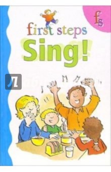 First steps. Sing!