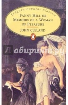 Fanny Hill or Memoirs of a Woman of Pleasure