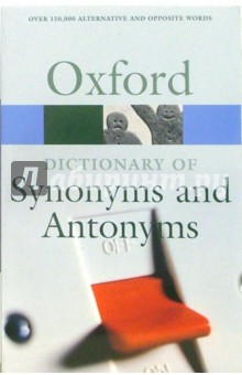 Dictionary of Synonyms and Antonyms