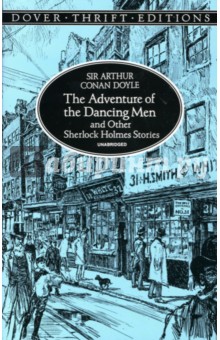 Adventure of the Dancing Men and other Sherlock Holmes Stories