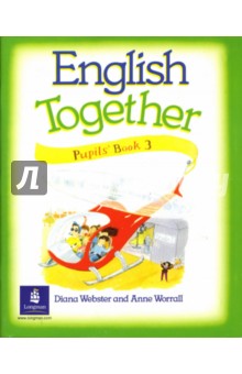English Together 3 (Pupil`s Book)