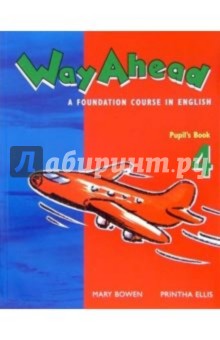 Way Ahead a fondation course in english 4: Pupils Book