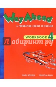 Way Ahead 4: Workbook
