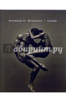 Andreas H. Bitesnich. Nudes / Обнаженные