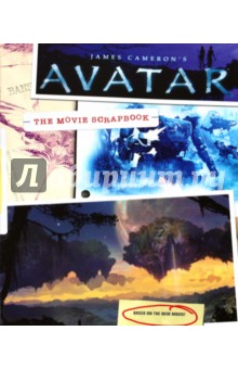 James Cameron's Avatar: The Movie Scrapbook