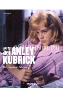 Stanley Kubrick. The complete films