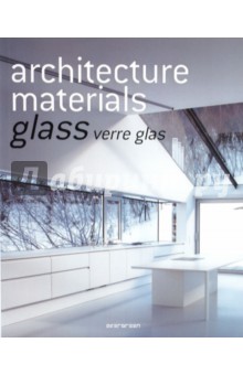 Architecture materials. Glass. Verre glas