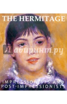 The Hermitage. Impressionists and Postimpressionists