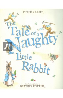 Tale Of A Naughty Little Rabbit