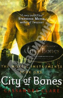 Mortal Instruments 1: City of Bones