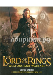 The Lord of the Rings. Weapons and Warfare