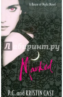 Marked. House of Night. Book 1