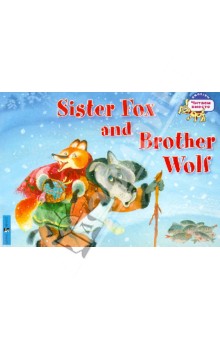 Sister Fox and Brother Wolf