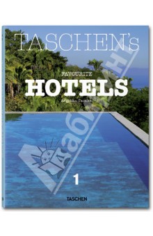 TASCHEN's Favourite Hotels
