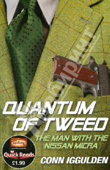 Quantum of Tweed: The  Man with Nissan Micra