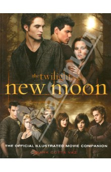 New Moon. The Official Illustrated Movie Companion