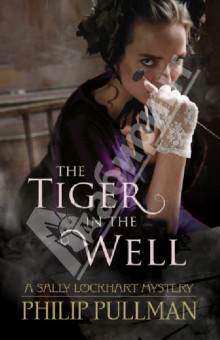 The Tiger in the Well (Sally Lockhart)