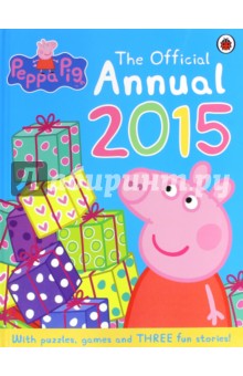 Peppa Pig. The Official Annual 2015
