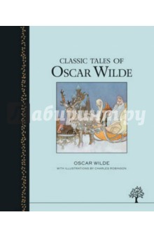 Classic Tales of Oscar Wilde