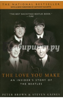 The Love You Make: An Insider's Story of the Beatles