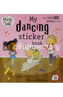 Charlie and Lola: My Dancing Sticker Book