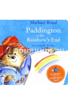 Paddington at the Rainbow's End (board book)