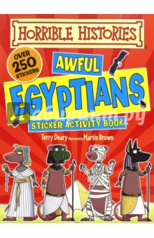Horrible Histori. Sticker Activity: Awful Egyptians