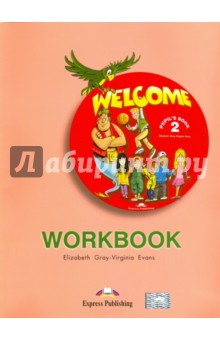 Welcome 2. Workbook. Рабочая тетрадь