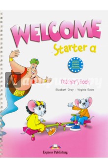 Welcome Starter a. Teacher's Book. Книга для учителя