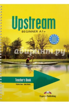 Upstream Beginner A1+. Teacher's Book