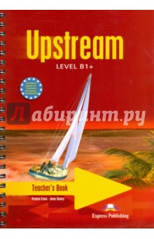 Upstream Intermediate B1+. Teacher's Book. Книга для учителя
