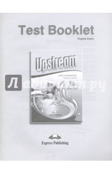 Upstream Upper Intermediate B2+.Test Booklet