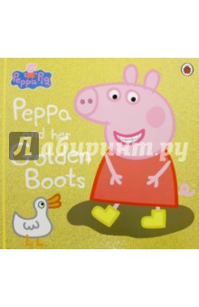 Peppa Pig. Peppa and Her Golden Boots (PB)