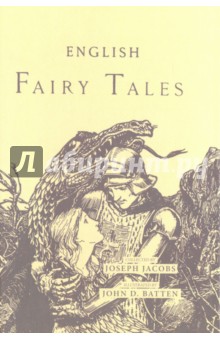 English Fairy Tales = Сборник классических английских сказок