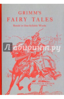 Grimm Grimm's fairy tales. Retold in one-syllable