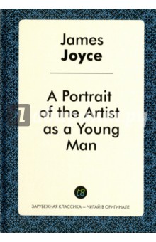 A Portrait of the Artist as a Young Man = Портрет художника в юности