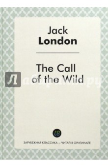 The Call of the Wild = Зов предков