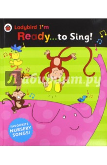 I'm Ready to Sing! A Ladybird BIG book