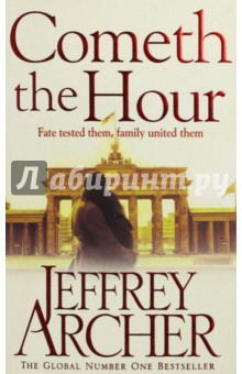 Cometh the Hour (The Clifton Chronicles, book 6)