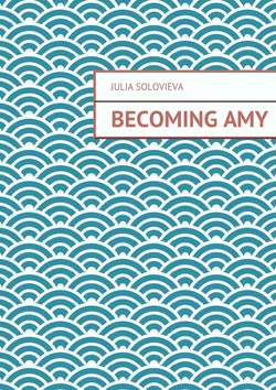 Becoming Amy